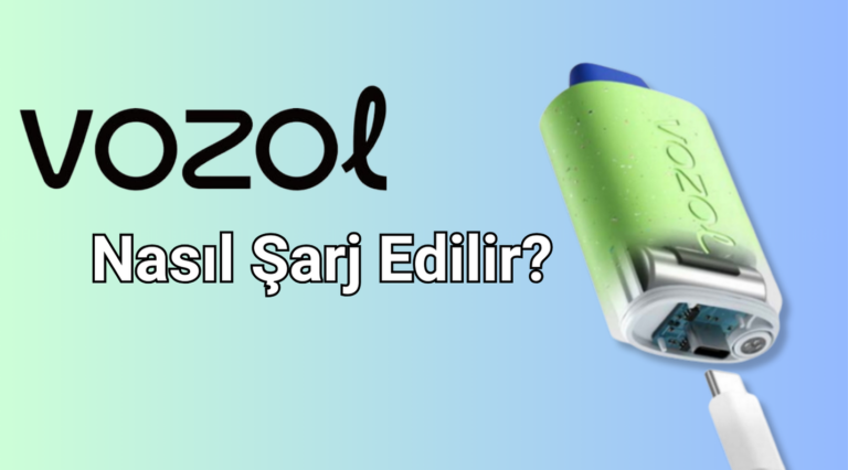 Vozol Nasıl Şarj Edilir?